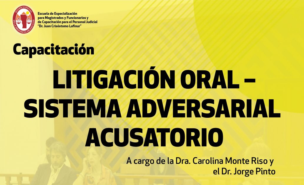 TERCERA CIRCUNSCRIPCIÓN: CAPACITACIÓN SOBRE “LITIGACIÓN ORAL –SISTEMA ADVERSARIAL ACUSATORIO”