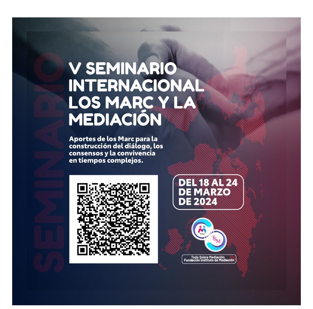 SERÁ CONSIDERADO COMO CLÍNICA DE CASOS EL “V SEMINARIO INTERNACIONAL LOS MARC Y LA MEDIACIÓN”