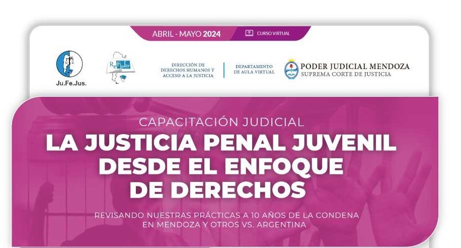 CAPACITACIÓN: JUSTICIA PENAL JUVENIL DESDE EL ENFOQUE DE DERECHOS
